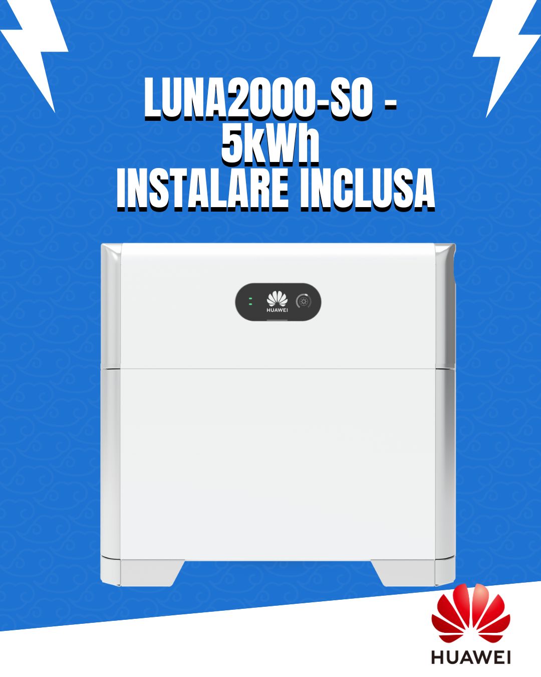 Acumulator cu instalare - Pachet Promo Huawei LUNA2000-S0 - 5kWh - compus din 1 modul BMS Huawei LUNA2000-5KW-C0 + 1 modul acumulator Huawei LUNA2000-5-E0+cablu