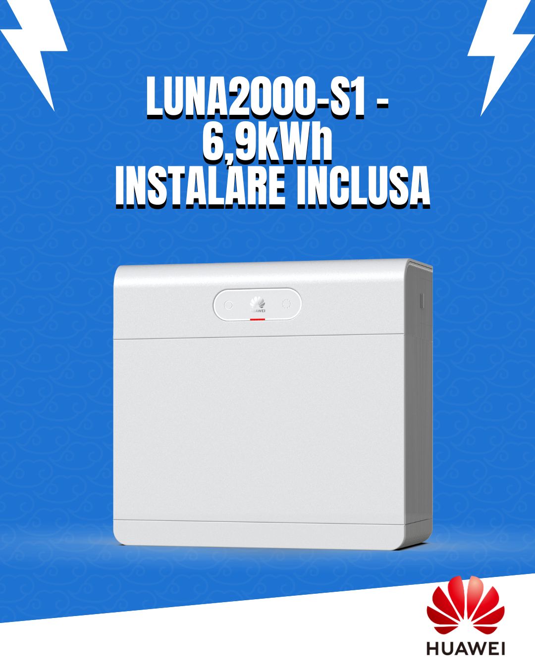 Acumulator cu instalare - Pachet Promo Huawei LUNA2000-S1 - 6,9kWh - compus din 1 modul BMS LUNA2000-10KW-C1 + 1 modul acumulator Huawei LUNA2000-7-E1+cablu